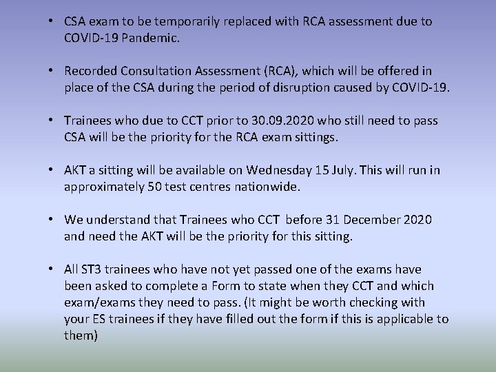  • CSA exam to be temporarily replaced with RCA assessment due to COVID-19