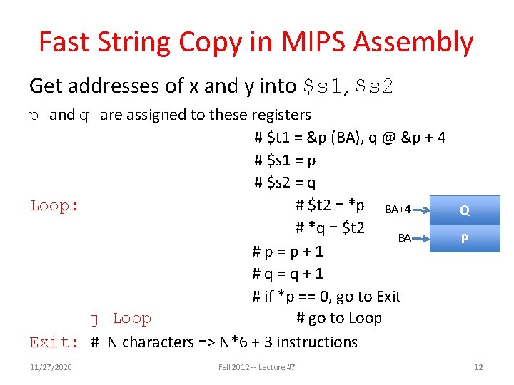 Fast String Copy in MIPS Assembly Get addresses of x and y into $s Fast String Copy in MIPS Assembly Get addresses of x and y into $s