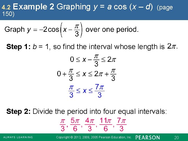 4. 2 Example 150) 2 Graphing y = a cos (x – d) (page
