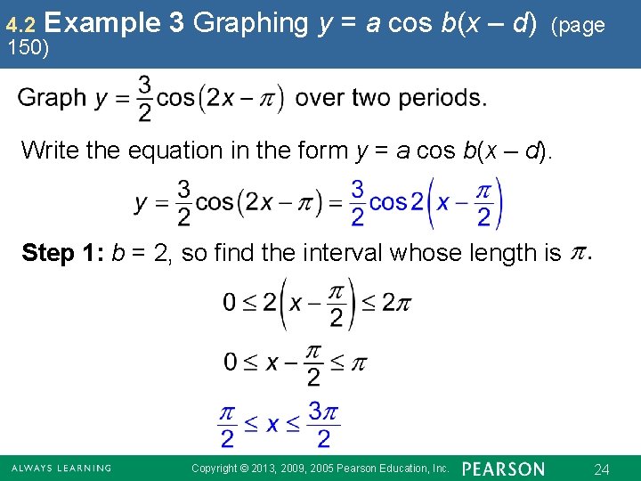 4. 2 Example 150) 3 Graphing y = a cos b(x – d) (page