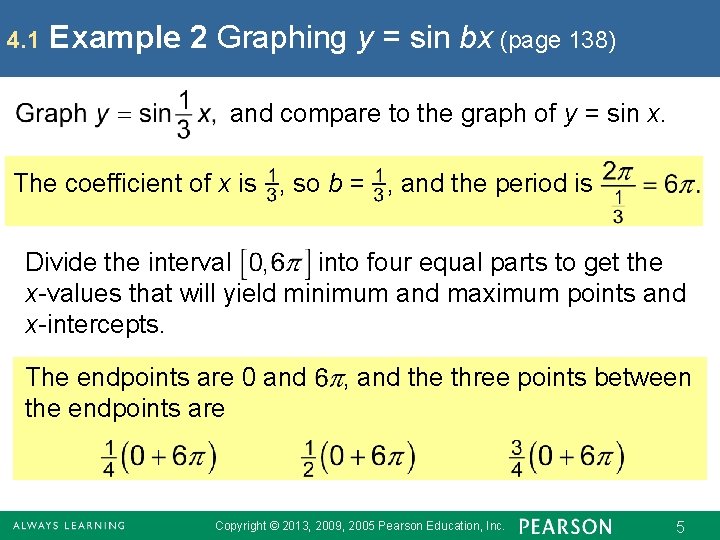 4. 1 Example 2 Graphing y = sin bx (page 138) and compare to