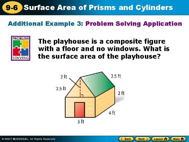 9 -6 Surface Area of Prisms and Cylinders Additional Example 3: Problem Solving Application