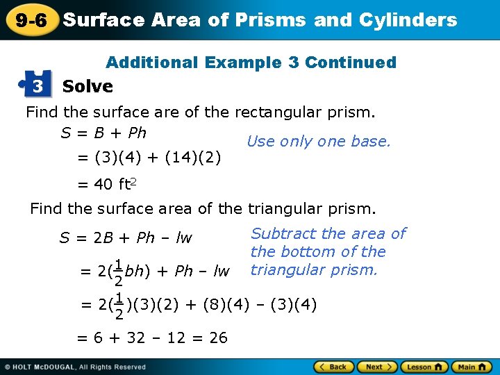 9 -6 Surface Area of Prisms and Cylinders 3 Additional Example 3 Continued Solve