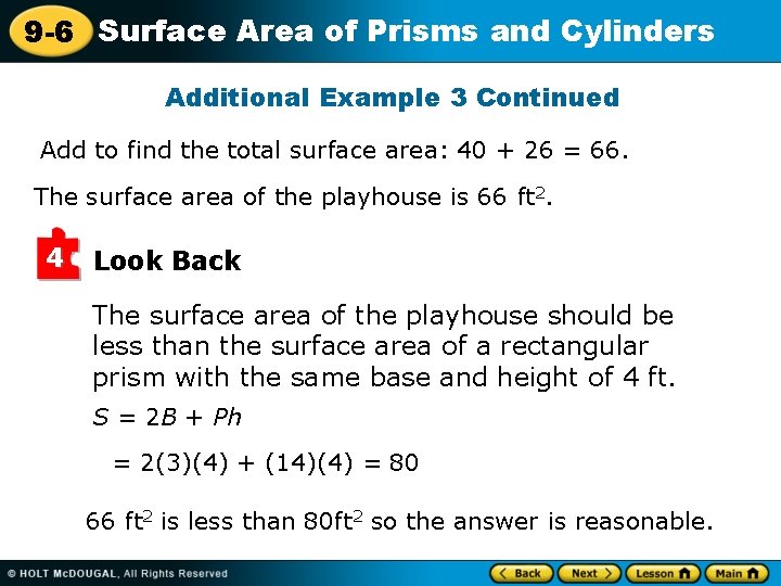 9 -6 Surface Area of Prisms and Cylinders Additional Example 3 Continued Add to