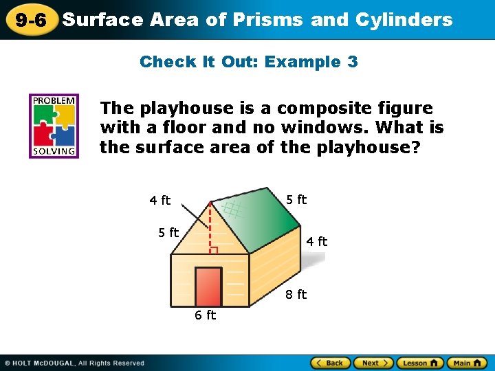 9 -6 Surface Area of Prisms and Cylinders Check It Out: Example 3 The