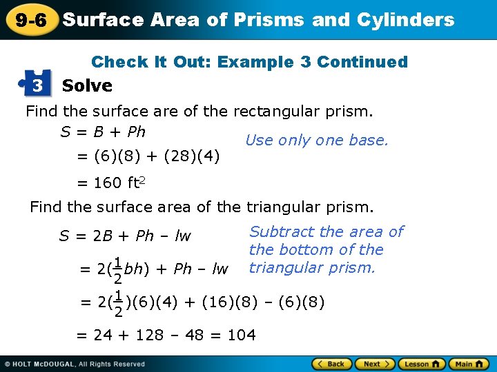 9 -6 Surface Area of Prisms and Cylinders 3 Check It Out: Example 3