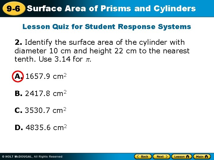 9 -6 Surface Area of Prisms and Cylinders Lesson Quiz for Student Response Systems