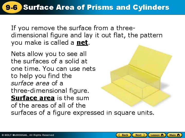 9 -6 Surface Area of Prisms and Cylinders If you remove the surface from