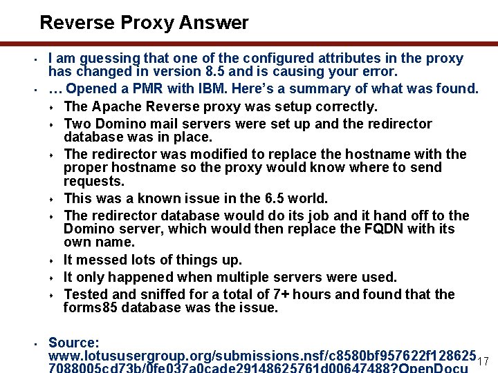 Reverse Proxy Answer • • • I am guessing that one of the configured