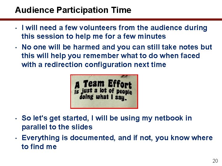 Audience Participation Time • • I will need a few volunteers from the audience