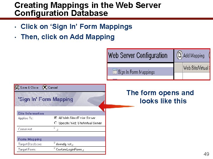 Creating Mappings in the Web Server Configuration Database • • Click on ‘Sign In’