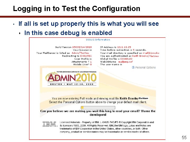 Logging in to Test the Configuration • If all is set up properly this