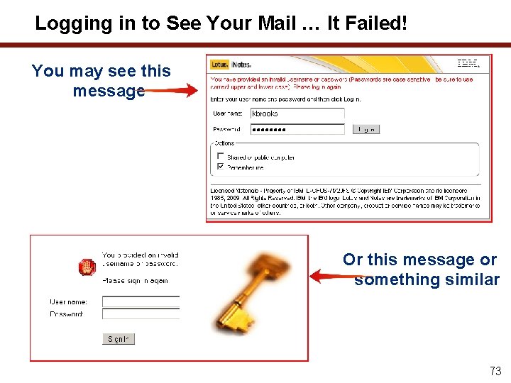 Logging in to See Your Mail … It Failed! You may see this message