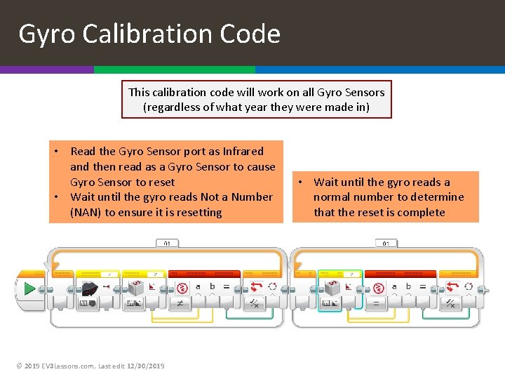 Gyro Calibration Code This calibration code will work on all Gyro Sensors (regardless of