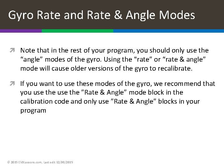 Gyro Rate and Rate & Angle Modes Note that in the rest of your