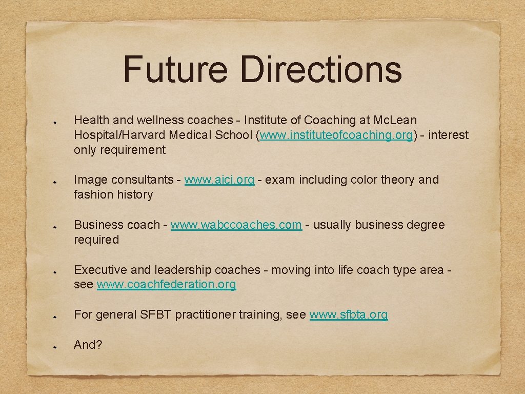 Future Directions Health and wellness coaches - Institute of Coaching at Mc. Lean Hospital/Harvard