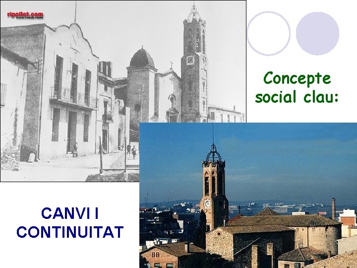 Concepte social clau: CANVI I CONTINUITAT 