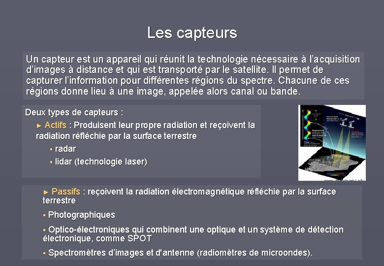 Les capteurs Un capteur est un appareil qui réunit la technologie nécessaire à l’acquisition
