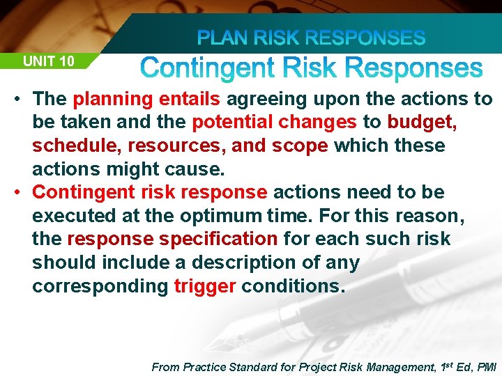UNIT 10 • The planning entails agreeing upon the actions to be taken and
