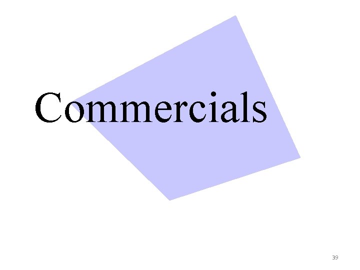 Commercials 39 