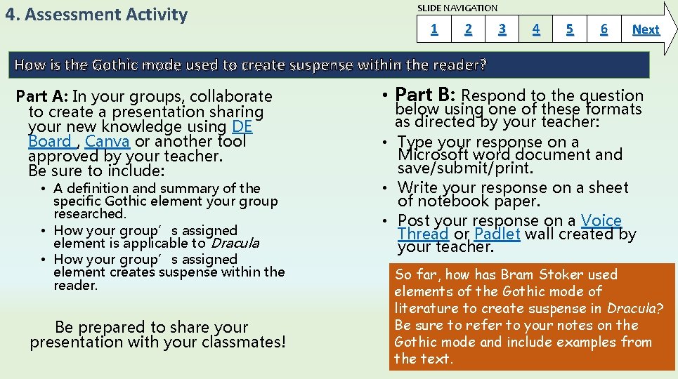 4. Assessment Activity SLIDE NAVIGATION 1 2 3 4 5 6 Next How is