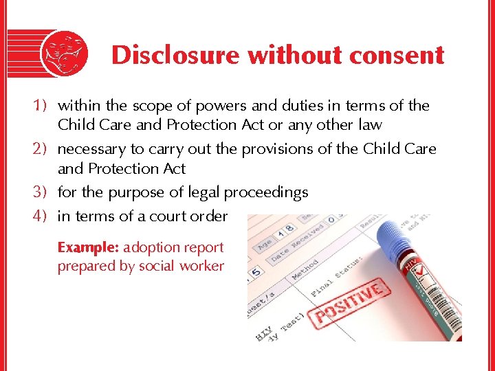 Disclosure without consent 1) within the scope of powers and duties in terms of
