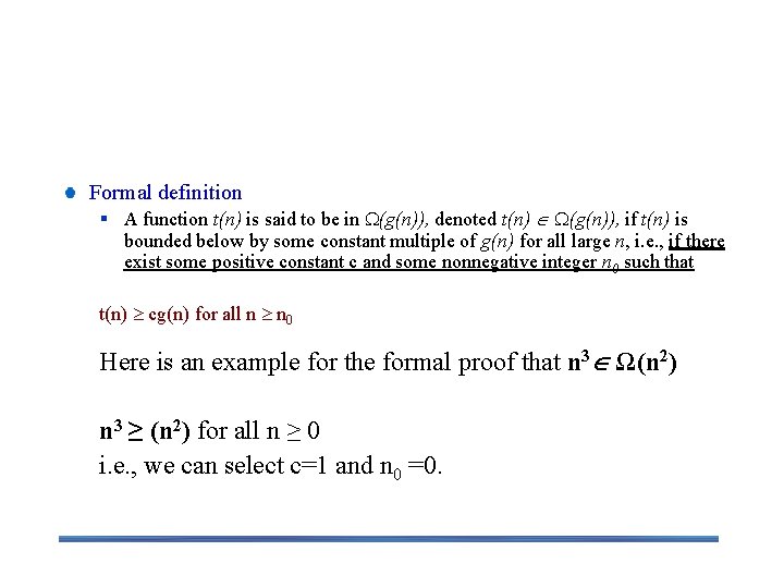  -notation Formal definition § A function t(n) is said to be in (g(n)),