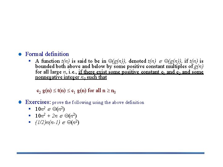  -notation Formal definition § A function t(n) is said to be in (g(n)),