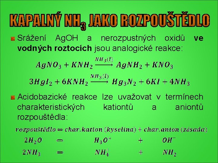 Srážení Ag. OH a nerozpustných oxidů vodných roztocích jsou analogické reakce: ve Acidobazické reakce Srážení Ag. OH a nerozpustných oxidů vodných roztocích jsou analogické reakce: ve Acidobazické reakce