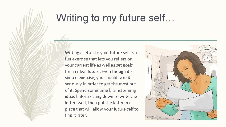 Writing to my future self… – Writing a letter to your future self is