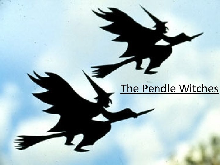 The Pendle Witches 