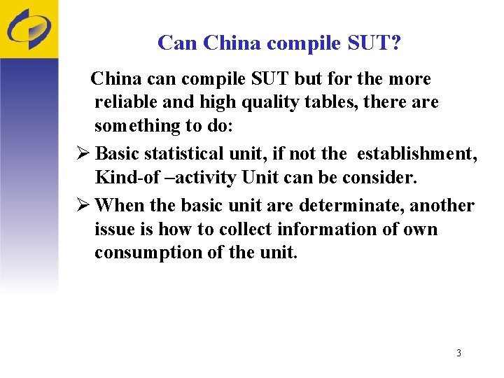 Can China compile SUT? China can compile SUT but for the more reliable and