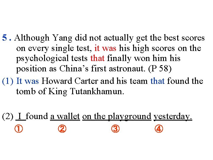 5. Although Yang did not actually get the best scores on every single test, 5. Although Yang did not actually get the best scores on every single test,