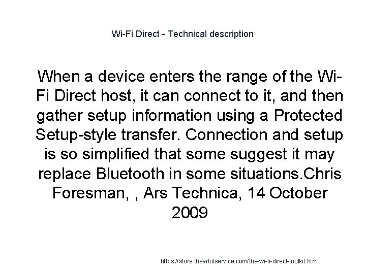 Wi-Fi Direct - Technical description 1 When a device enters the range of the Wi-Fi Direct - Technical description 1 When a device enters the range of the