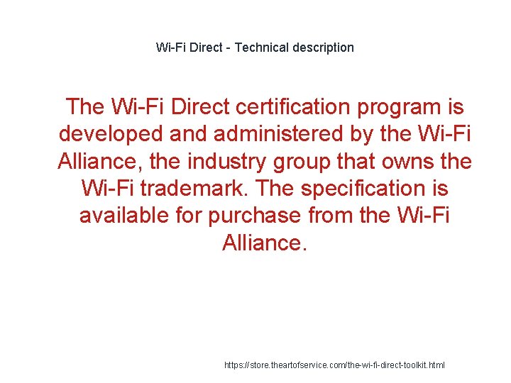 Wi-Fi Direct - Technical description 1 The Wi-Fi Direct certification program is developed and Wi-Fi Direct - Technical description 1 The Wi-Fi Direct certification program is developed and