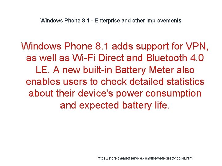 Windows Phone 8. 1 - Enterprise and other improvements 1 Windows Phone 8. 1 Windows Phone 8. 1 - Enterprise and other improvements 1 Windows Phone 8. 1