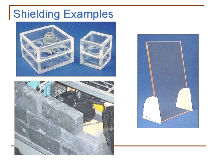 Shielding Examples 