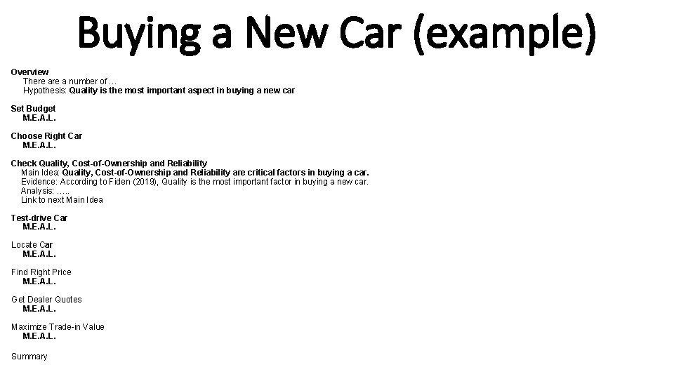 Buying a New Car (example) Overview There a number of … Hypothesis: Quality is Buying a New Car (example) Overview There a number of … Hypothesis: Quality is