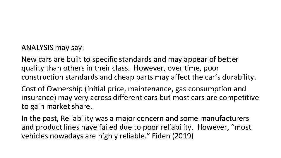 ANALYSIS may say: New cars are built to specific standards and may appear of ANALYSIS may say: New cars are built to specific standards and may appear of
