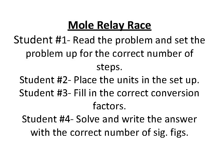 Mole Relay Race Student #1 - Read the problem and set the problem up