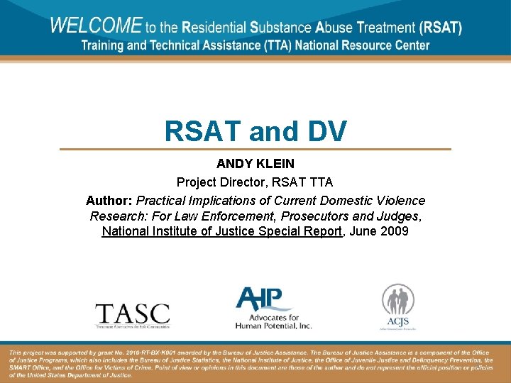 RSAT and DV ANDY KLEIN Project Director, RSAT TTA Author: Practical Implications of Current