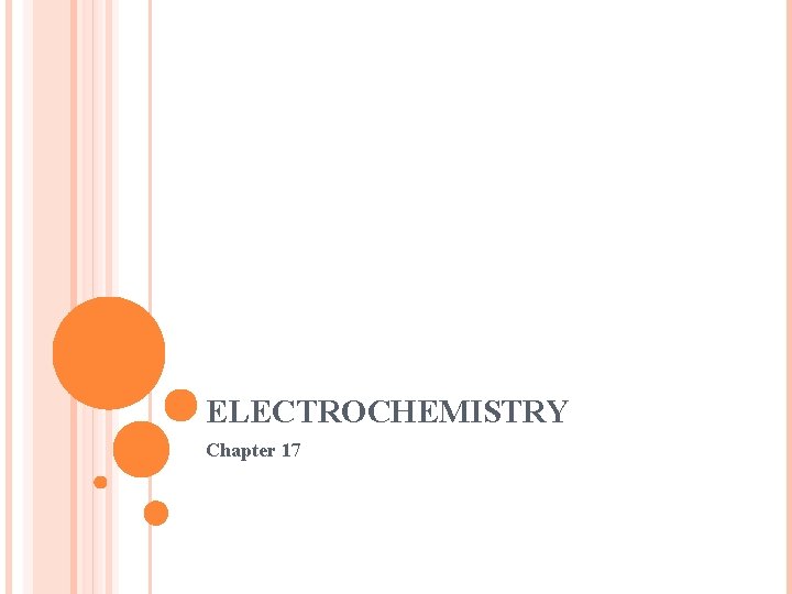 ELECTROCHEMISTRY Chapter 17 