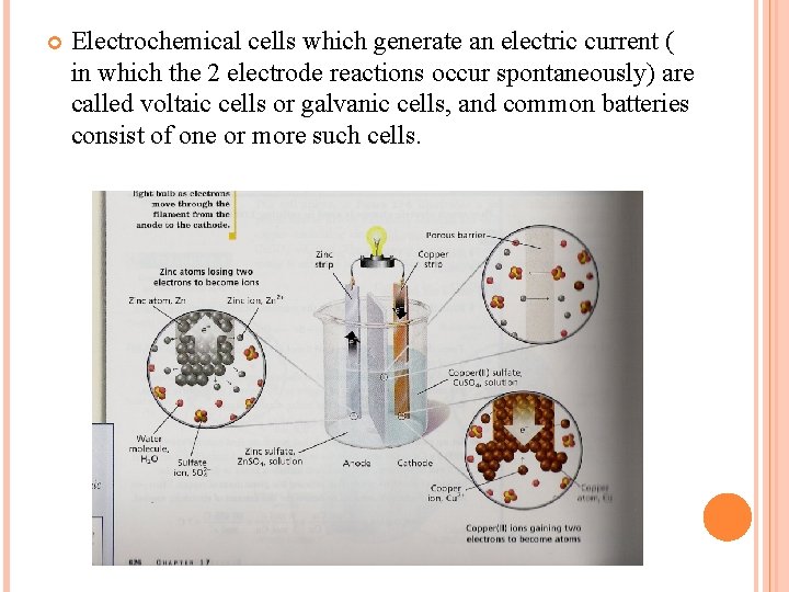  Electrochemical cells which generate an electric current ( in which the 2 electrode