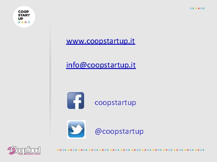 www. coopstartup. it info@coopstartup. it coopstartup @coopstartup 