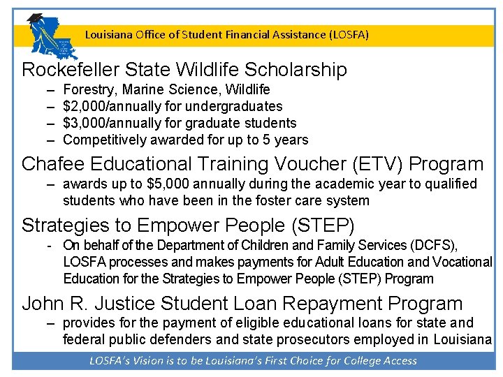 Louisiana Office of Student Financial Assistance (LOSFA) Rockefeller State Wildlife Scholarship – – Forestry,