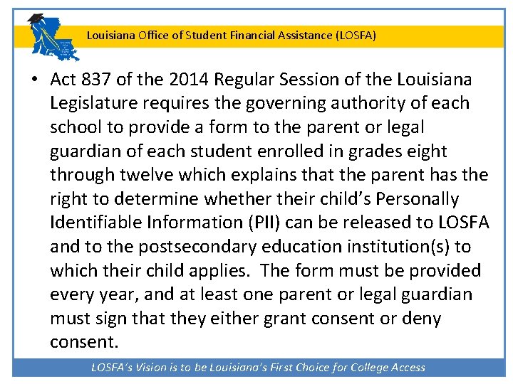 Louisiana Office of Student Financial Assistance (LOSFA) • Act 837 of the 2014 Regular