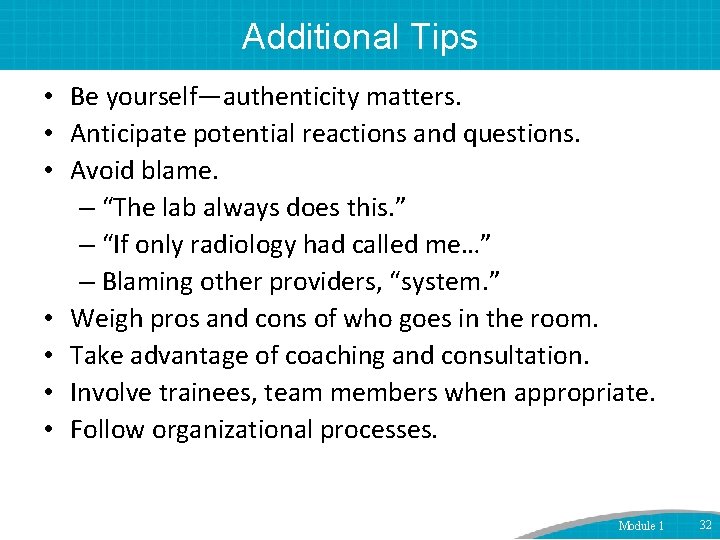 Additional Tips • Be yourself—authenticity matters. • Anticipate potential reactions and questions. • Avoid