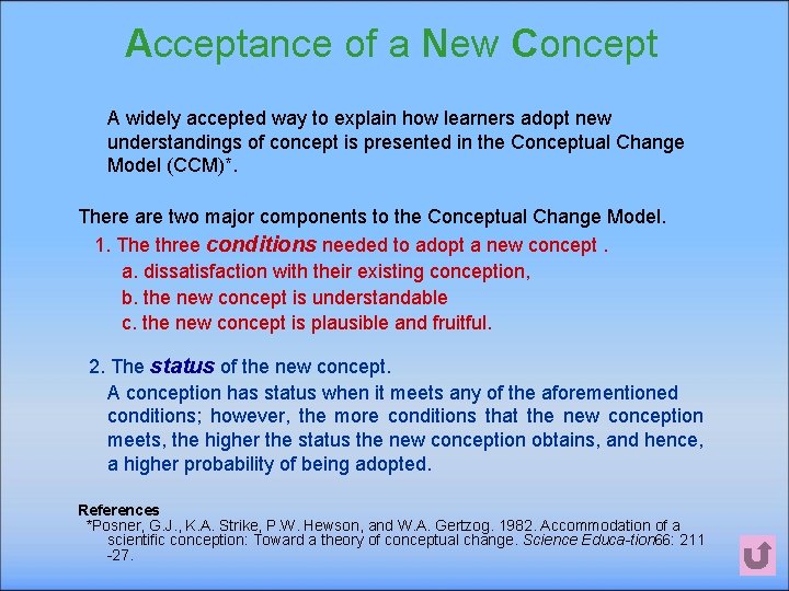 Acceptance of a New Concept A widely accepted way to explain how learners adopt