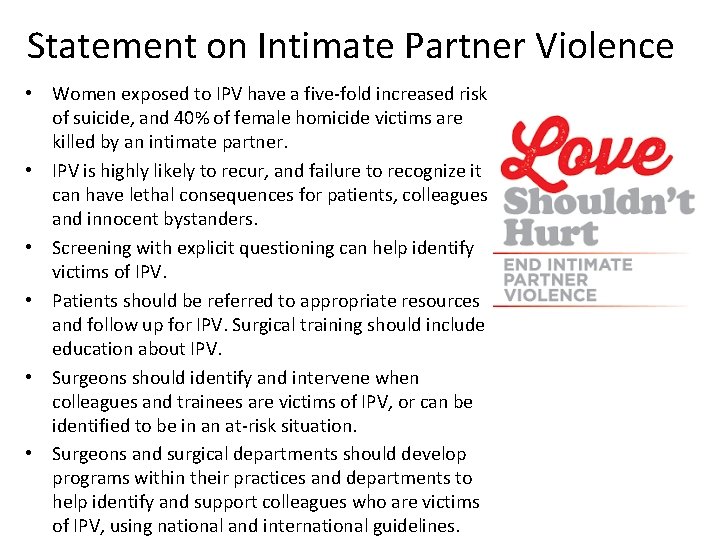 Statement on Intimate Partner Violence • Women exposed to IPV have a five-fold increased